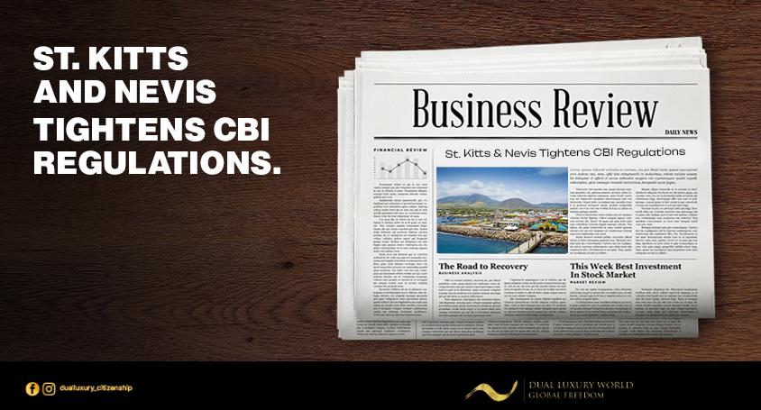 ST. KITTS & NEVIS TIGHTENS CBI REGULATIONS IN 2025: HIGHER INVESTMENTS, STRICTER RESIDENCY RULES, AND ENHANCED DUE DILIGENCE